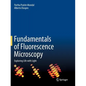Fundamentals of Fluorescence Microscopy: Exploring Life with Light - Paperback
