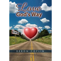 Love God's Way - Hardcover