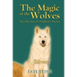 The Magic of the Wolves: A Collection of Children's Stories - Paperback