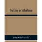 The Essay On Self-Reliance - Paperback