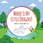 Where Is My Little Dragon? - Coloring Book - Paperback