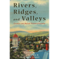 Rivers, Ridges, and Valleys: Essays on Rural Pennsylvania - Paperback