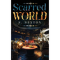 Scarred World - Hardcover