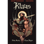 Klaus: How Santa Claus Began - Hardcover