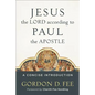 Jesus the Lord According to Paul the Apostle: A Concise Introduction - Paperback