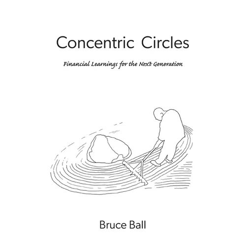 Concentric Circles: Financial Learnings for the Next Generation - Paperback