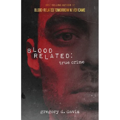 Blood Related: True Crime - Paperback