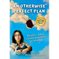 An Otherwise Perfect Plan: A Novel of Mystery, Love, and of Chocolate that Defies Description - Paperback