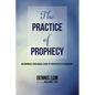 The Practice of Prophecy: An Empirical-Theological Study of Pentecostals in Singapore - Paperback