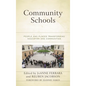 Community Schools: People and Places Transforming Education and Communities - Paperback