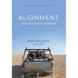 ALIGNMENT An Unlikely Road to Bethlehem - Hardcover