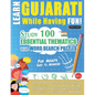 Learn Gujarati While Having Fun! - For Adults: Easy to Advanced - Study 100 Essential Thematics with Word Search Puzzles - Vol.1 - Paperback