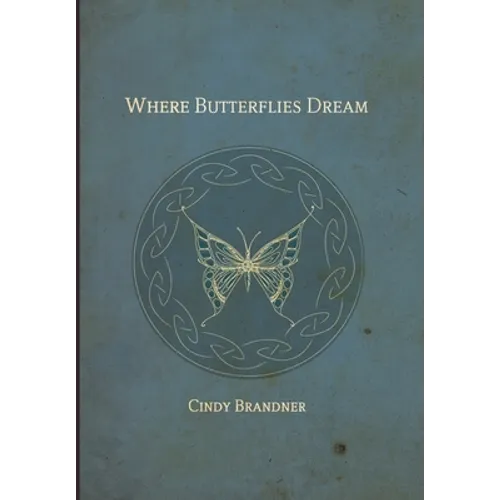 Where Butterflies Dream - Hardcover