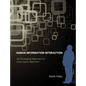 Human Information Interaction: An Ecological Approach to Information Behavior - Paperback