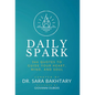 Daily Spark: 366 Quotes to Guide Your Heart, Mind, and Soul - Inspirations for Courage, Wisdom, and Well-Being - Hardcover