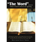 The Word ....: Today's Church Seems to Be Ignoring - Hardcover