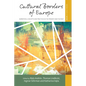 Cultural Borders of Europe: Narratives, Concepts and Practices in the Present and the Past - Paperback