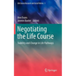 Negotiating the Life Course: Stability and Change in Life Pathways - Hardcover