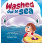 Washed Out to Sea: A Heartwarming Ocean Adventure for Kids Ages 4-8 - Hardcover