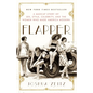 Flapper: A Madcap Story of Sex, Style, Celebrity, and the Women Who Made America Modern - Paperback