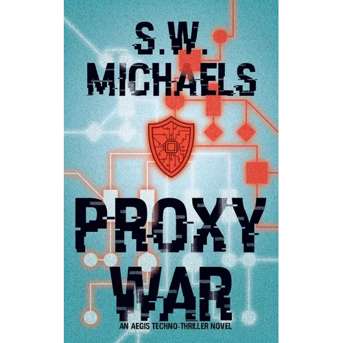 Proxy War: An Aegis Novel - Paperback