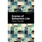 Scenes of Bohemian Life - Hardcover