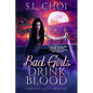 Bad Girls Drink Blood - Paperback