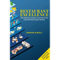 Restaurant Excellence: The Ultimate Guide to Success in the Food and Beverage Industry - Paperback