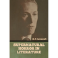 Supernatural Horror in Literature - Paperback