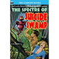 Spectre of Suicide Swamp, The, & It's Magic, You Dope! - Paperback
