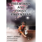 Fireworks and Foggy Farewells - Hardcover