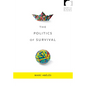 The Politics of Survival - Paperback