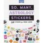 So. Many. Astrology Stickers.: 2,565 Stickers for Zodiac Lovers - Paperback