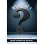 Who Am I?: Wouldn't You Like to Know - Hardcover