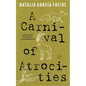 A Carnival of Atrocities - Paperback