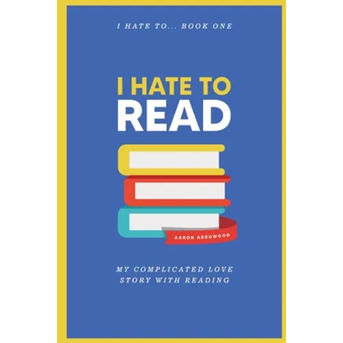 I Hate To Read - Paperback