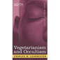 Vegetarianism and Occultism - Hardcover