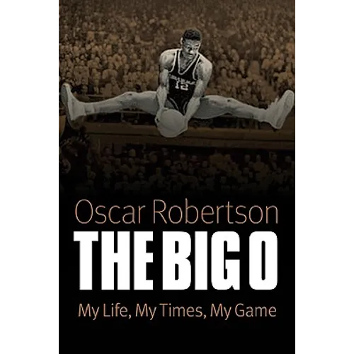 Big O: My Life, My Times, My Game - Paperback