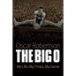 Big O: My Life, My Times, My Game - Paperback