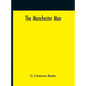 The Manchester Man - Hardcover