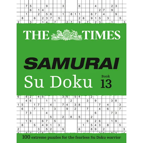 The Times Samurai Su Doku 13: 100 Extreme Puzzles for the Fearless Su Doku Warrior - Paperback