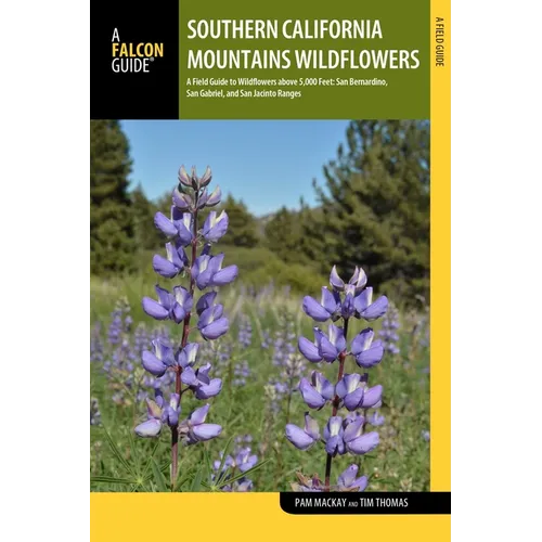 Southern California Mountains Wildflowers - Paperback
