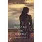 Before He Needs (A Mackenzie White Mystery-Book 5) - Paperback