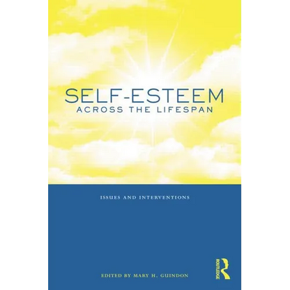 Self-Esteem Across the Lifespan: Issues and Interventions - Paperback