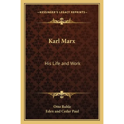 Karl Marx: His Life and Work - Paperback