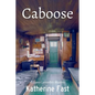 Caboose: A Casey Cavendish Mystery - Paperback