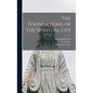 The Foundations of the Spiritual Life - Hardcover
