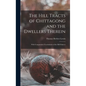 The Hill Tracts of Chittagong and the Dwellers Therein: With Comparative Vocabularies of the Hill Dialects - Hardcover
