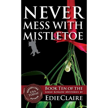 Never Mess with Mistletoe - Hardcover