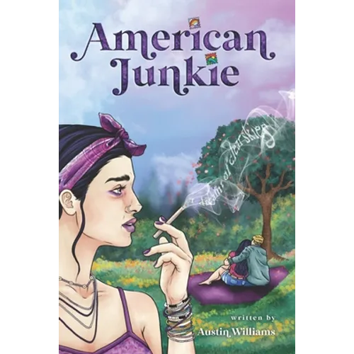 American Junkie: I Dreamt Of Clear Skies - Paperback